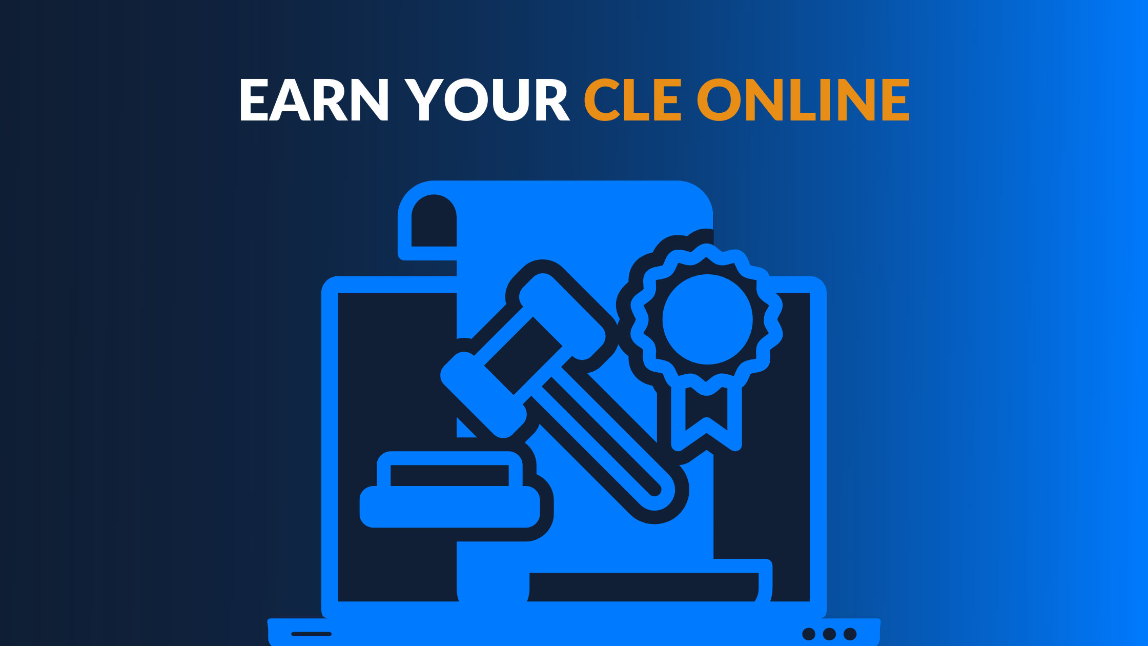Earn Your CLE Credits Online 